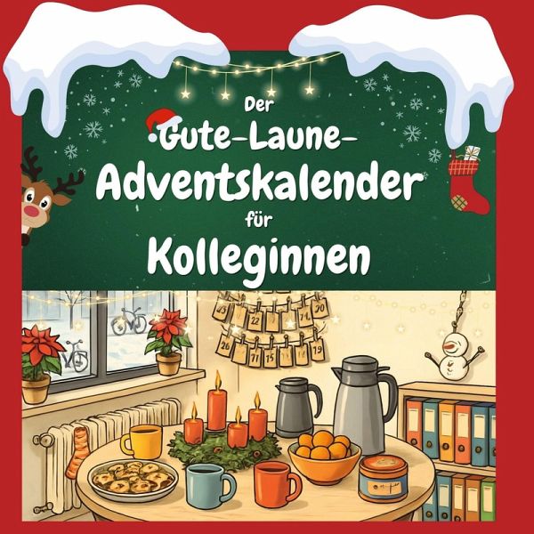 Der Gute-Laune-Adventskalender für Kolleginnen Der Gute-Laune-Adventskalender für Kolleginnen