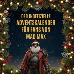 Cover Der inoffizielle Adventskalender für Fans von Mad Max