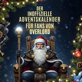 Der inoffizielle Adventskalender für Fans von Overlord Der inoffizielle Adventskalender für Fans von Overlord