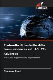 Protocollo di controllo della trasmissione su reti 4G LTE-Advanced Protocollo di controllo della trasmissione su reti 4G LTE-Advanced