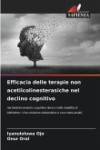 Efficacia delle terapie non acetilcolinesterasiche nel declino cognitivo Efficacia delle terapie non acetilcolinesterasiche nel declino cognitivo