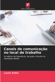 Canais de comunicação no local de trabalho Canais de comunicação no local de trabalho