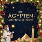 Der Ägypten-Adventskalender Der Ägypten-Adventskalender