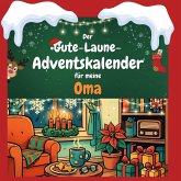 Der Gute-Laune-Adventskalender für meine Oma