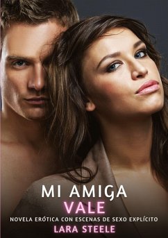 Mi Amiga Vale - Steele, Lara