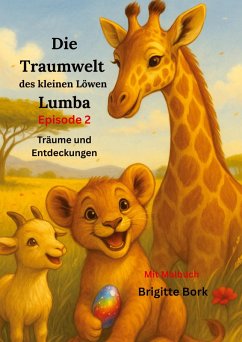 Die Traumwelt des kleinen Löwen Lumba Die Traumwelt des kleinen Löwen Lumba