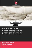 Leveduras não Saccharomyces na produção de vinho Leveduras não Saccharomyces na produção de vinho