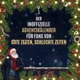 Der inoffizielle Adventskalender für Fans von Gute Zeiten, schlechte Zeiten