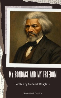 Cover My Bondage and My Freedom (eBook, ePUB)