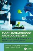 Plant Biotechnology and Food Security (eBook, PDF) Plant Biotechnology and Food Security (eBook, PDF)