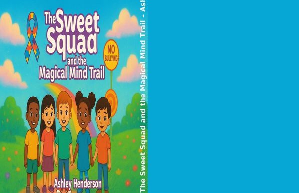 The sweet squad and the magical mind trail (eBook, ePUB) The sweet squad and the magical mind trail (eBook, ePUB)