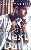 My Next Date (Raised by Wolves, #2) (eBook, ePUB) My Next Date (Raised by Wolves, #2) (eBook, ePUB)