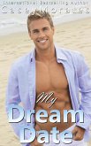 My Dream Date (Raised by Wolves, #4) (eBook, ePUB) My Dream Date (Raised by Wolves, #4) (eBook, ePUB)