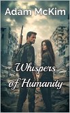 Whispers of Humanity (eBook, ePUB) Whispers of Humanity (eBook, ePUB)