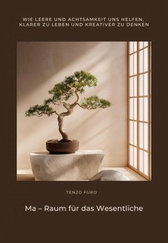 Ma - Raum für das Wesentliche (eBook, ePUB) - Furo, Tenzo