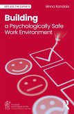 Building a Psychologically Safe Work Environment (eBook, PDF)