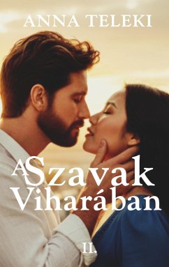 A szavak viharában 2 (eBook, ePUB) - Teleki, Anna
