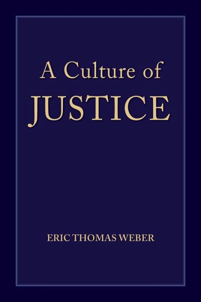 A Culture of Justice (eBook, ePUB) A Culture of Justice (eBook, ePUB)