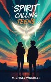 Spirit Calling Teens (eBook, ePUB) Spirit Calling Teens (eBook, ePUB)