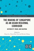 The Making of Singapore as an Asian Regional Corridor (eBook, PDF)