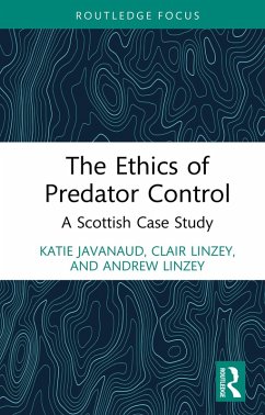The Ethics of Predator Control (eBook, PDF) - Javanaud, Katie; Linzey, Clair; Linzey, Andrew