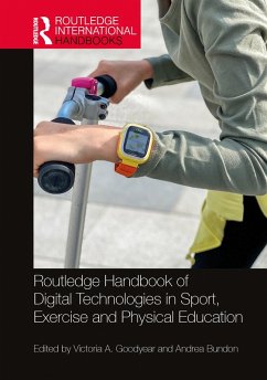 Routledge Handbook of Digital Technologies in Sport, Exercise and Physical Education (eBook, PDF)