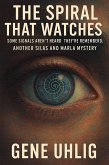 The Spiral That Watches (Silas and Marla International Spy-Vestigators, #5) (eBook, ePUB) The Spiral That Watches (Silas and Marla International Spy-Vestigators, #5) (eBook, ePUB)