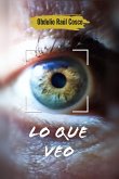 Lo que Veo (eBook, ePUB) Lo que Veo (eBook, ePUB)
