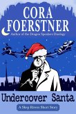Undercover Santa (A Skep Rivers PI Short Story) (eBook, ePUB) Undercover Santa (A Skep Rivers PI Short Story) (eBook, ePUB)