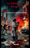 La Décennie Rouge : Chronique d'une Algérie en flammes (eBook, ePUB)