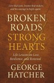 Broken Roads, Strong Hearts (eBook, ePUB) Broken Roads, Strong Hearts (eBook, ePUB)