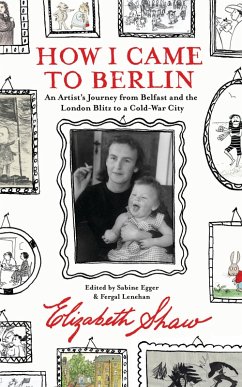 How I Came to Berlin (eBook, ePUB) - Shaw, Elizabeth