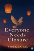Everyone Needs Closure (eBook, ePUB) Everyone Needs Closure (eBook, ePUB)