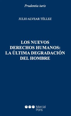 Cover Los nuevos derechos humanos: la última degradación del hombre (eBook, PDF)
