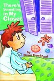 There's Something in My Closet (eBook, ePUB)
