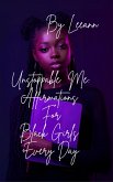 Unstoppable Me: Affirmations For Black Girls Every Day (eBook, ePUB)