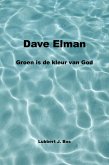 Dave Elman Groen is de kleur van God (eBook, ePUB) Dave Elman Groen is de kleur van God (eBook, ePUB)