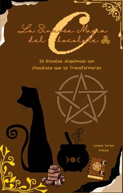 Cover La Sinuosa Magia del Chocolate (Arcanah Bacana) (eBook, ePUB)