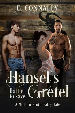 Cover Hansel's Battle to save Gretel (Modern Erotic Fairy Tales, #5) (eBook, ePUB)