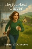 The Four-Leaf Clover (eBook, ePUB) The Four-Leaf Clover (eBook, ePUB)