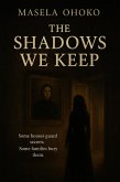 The Shadows We Keep (eBook, ePUB) The Shadows We Keep (eBook, ePUB)