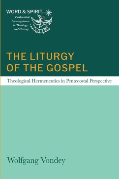 The Liturgy of the Gospel - Vondey, Wolfgang