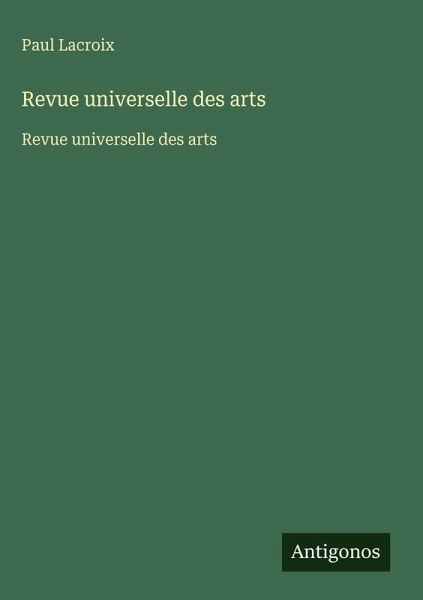 Revue universelle des arts Revue universelle des arts