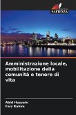 Amministrazione locale, mobilitazione della comunità e tenore di vita Amministrazione locale, mobilitazione della comunità e tenore di vita