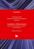 Academic Achievement - Perspectives of Students, Teachers, and Institutions