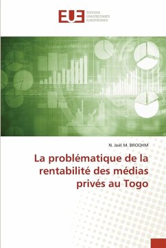 La problématique de la rentabilité des médias privés au Togo La problématique de la rentabilité des médias privés au Togo