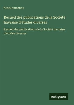 Cover Recueil des publications de la Société havraise d'études diverses