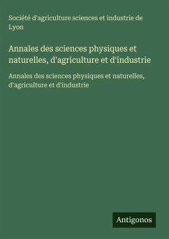 Cover Annales des sciences physiques et naturelles, d'agriculture et d'industrie