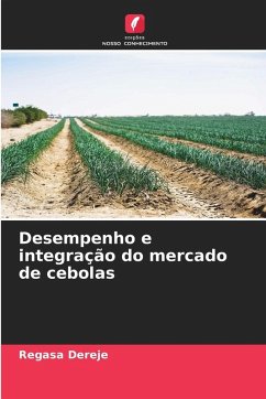 Desempenho e integração do mercado de cebolas - Dereje, Regasa