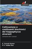 Coltivazione e costituenti biochimici del Kappaphycus alvarezii Coltivazione e costituenti biochimici del Kappaphycus alvarezii